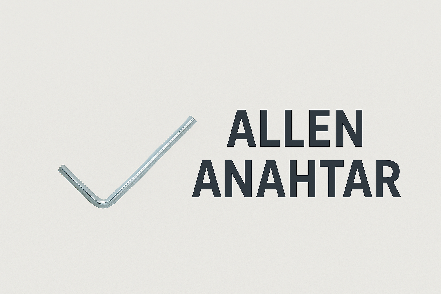 Allen Anahtar Nedir?